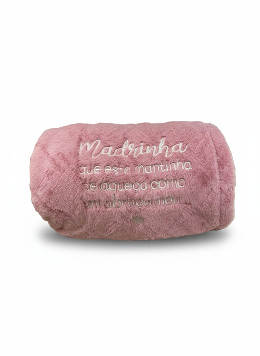 Manta Duplo Pêlo Rosa: "Madrinha, Que esta..."