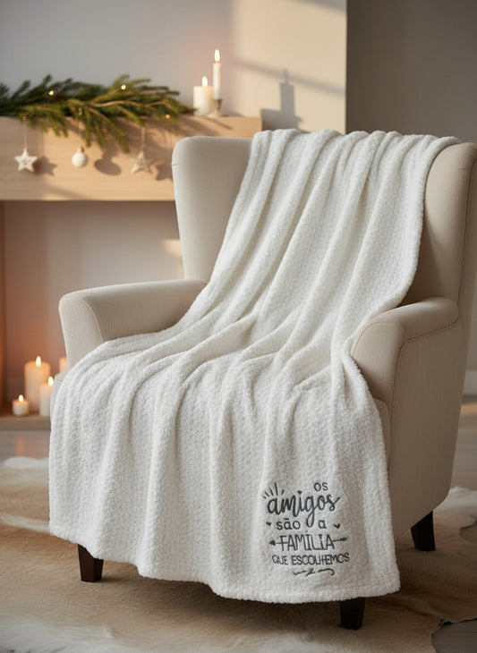 Manta Duplo Pêlo Branca: "Os amigos..."